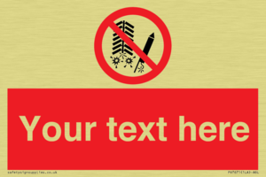 Custom prohibition Do not set off fireworks